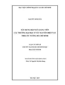 Luận án Xây dựng đội ngũ giảng viên các trường đại học ở Tây Nguyên hiện nay theo tư tưởng Hồ Chí Minh