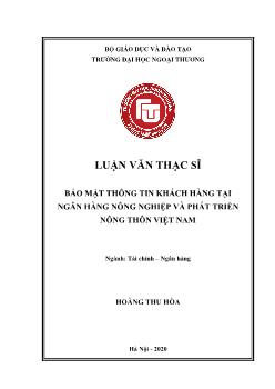 Luận văn Bảo mật thông tin khách hàng tại ngân hàng nông nghiệp và phát triển nông thôn Việt Nam