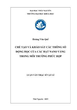 Luận văn Chế tạo và khảo sát các thông số động học của các hạt nano vàng trong môi trường phức hợp