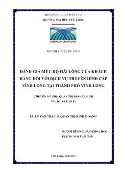 Luận văn Đánh giá mức độ hài lòng của khách hàng đối với dịch vụ truyền hình cáp Vĩnh Long tại thành phố Vĩnh Long