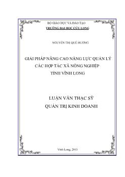 Luận văn Giải pháp nâng cao năng lực quản lý các hợp tác xã nông nghiệp tỉnh Vĩnh Long