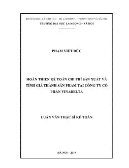 Luận văn Hoàn thiện kế toán chi phí sản xuất và tính giá thành sản phẩm tại công ty cổ phần Vinadelta