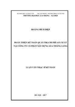 Luận văn Hoàn thiện kế toán quản trị chi phí sản xuất tại Công ty cổ phần xây dựng số 4 Thăng Long