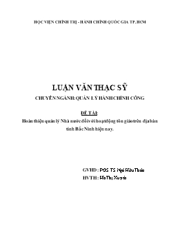 Luận văn Hoàn thiện quản lý Nhà nước đối với hoạt động tôn giáo trên địa bàn tỉnh Bắc Ninh hiện nay