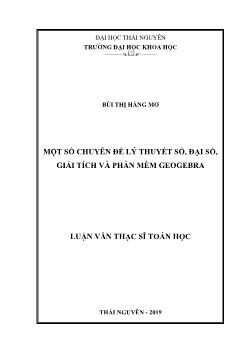 Luận văn Một số Chuyên đề lý thuyết số, đại số, giải tích và phần mềm geogebra