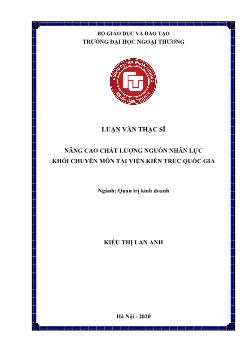 Luận văn Nâng cao chất lượng nguồn nhân lực khối chuyên môn tại viện kiến trúc quốc gia