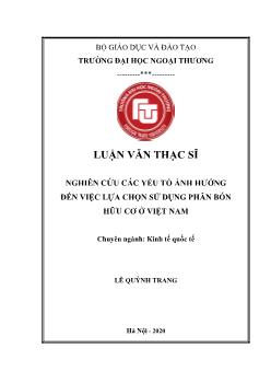 Luận văn Nghiên cứu các yếu tố ảnh hưởng đến việc lựa chọn sử dụng phân bón hữu cơ ở Việt Nam