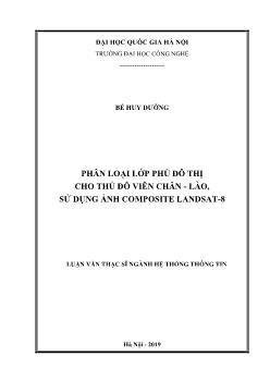 Luận văn Phân loại lớp phủ đô thị cho thủ đô Viên Chăn - Lào, sử dụng ảnh composite landsat - 8