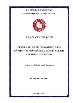 Luận văn Quản lý rủi ro tín dụng khách hàng cá nhân tại ngân hàng sài gòn Hà Nội - Shb chi nhánh Quảng Ninh