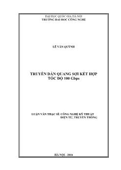 Luận văn Truyền dẫn quang sợi kết hợp tốc độ 100 gbps