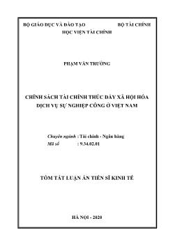 Tóm tắt Luận án Chính sách tài chính thúc đẩy xã hội hóa dịch vụ sự nghiệp công ở Việt Nam