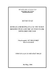 Tóm tắt Luận án Đánh giá ảnh hưởng của các yếu tố bất định đối với sự làm việc an toàn của hệ thống điện Việt Nam