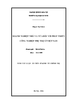 Tóm tắt Luận án Doanh nghiệp nhỏ và vừa đối với phát triển công nghiệp phụ trợ ở Việt Nam