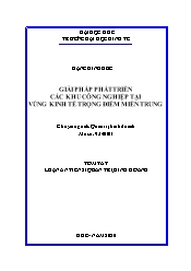 Tóm tắt Luận án Giải pháp phát triển các khu công nghiệp tại vùng kinh tế trọng điểm miền trung