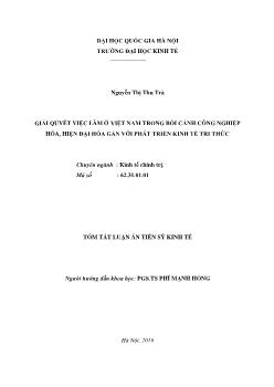 Tóm tắt Luận án Giải quyết việc làm ở Việt Nam trong bối cảnh công nghiệp hóa, hiện đại hóa gắn với phát triển kinh tế tri thức