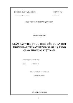 Tóm tắt Luận án Giám sát việc thực hiện các dự án bot trong đầu tư xây dựng cơ sở hạ tầng giao thông ở Việt Nam