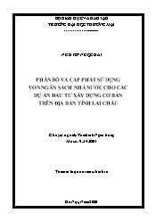 Tóm tắt Luận án Phân bổ và cấp phát sử dụng vốn ngân sách nhà nước cho các dự án đầu tư xây dựng cơ bản trên địa bàn tỉnh Lai Châu