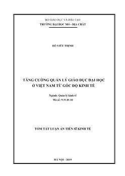 Tóm tắt Luận án Tăng cường quản lý giáo dục đại học ở Việt Nam từ góc độ kinh tế