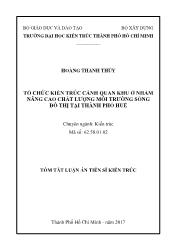 Tóm tắt Luận án Tổ chức kiến trúc cảnh quan khu ở nhằm nâng cao chất lượng môi trường sống đô thị tại thành phố Huế