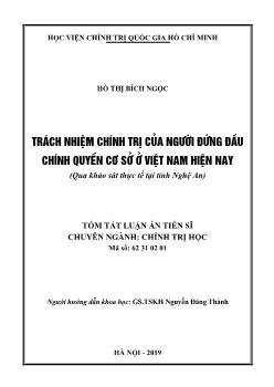 Tóm tắt Luận án Trách nhiệm chính trị của người đứng đầu chính quyền cơ sở ở Việt Nam hiện nay (Qua khảo sát thực tế tại tỉnh Nghệ An)