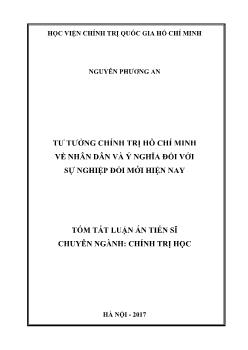 Tóm tắt Luận án Tư tưởng chính trị Hồ Chí Minh về nhân dân và ý nghĩa đối với sự nghiệp đổi mới hiện nay