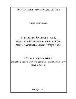 Tóm tắt Luận án Vi phạm pháp luật trong đầu tư xây dựng cơ bản có vốn ngân sách nhà nước ở Việt Nam