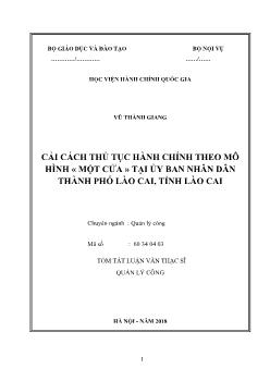 Tóm tắt Luận văn Cải cách thủ tục hành chính theo mô hình «một cửa» tại ủy ban nhân dân thành phố Lào Cai, tỉnh Lào Cai