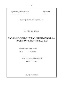 Tóm tắt Luận văn Năng lực cán bộ ủy ban nhân dân cấp xã, huyện Bát Xát, tỉnh Lào Cai