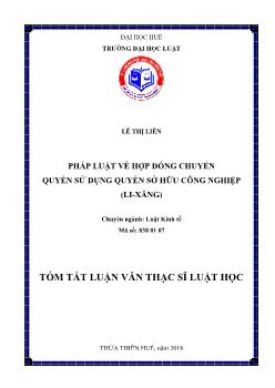 Tóm tắt Luận văn Pháp luật về hợp đồng chuyển quyền sử dụng quyền sở hữu công nghiệp (II - Xăng)