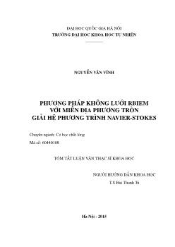 Tóm tắt Luận văn Phương pháp không lưới rbiem với miền địa phương tròn giải hệ phương trình navier - Stokes