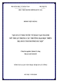 Tóm tắt Luận văn Quản lý nhà nước về đào tạo ngành mỹ thuật trong các trường đại học trên địa bàn thành phố Hà Nội