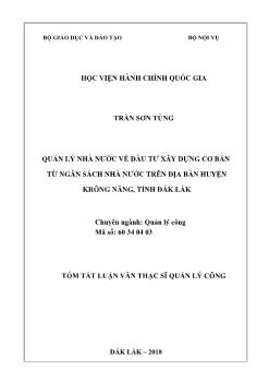 Tóm tắt Luận văn Quản lý nhà nước về đầu tư xây dựng cơ bản từ ngân sách nhà nước trên địa bàn huyện Krông năng, tỉnh Đắk Lắk