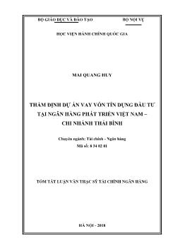 Tóm tắt Luận văn Thẩm định dự án vay vốn tín dụng đầu tư tại ngân hàng phát triển Việt Nam – Chi nhánh Thái Bình