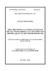 Tóm tắt Luận văn Thực hiện pháp luật trong giải quyết thủ tục hành chính của ủy ban nhân dân phường, quận Tây Hồ, thành phố Hà Nội
