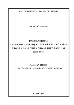 Luận án Đảng lãnh đạo tranh thủ thực hiện các khả năng hòa bình trong kháng chiến chống thực dân Pháp (1945 - 1954)