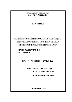 Luận án Nghiên cứu giải pháp quản lý và sử dụng hiệu quả đất trồng lúa trên địa bàn huyện Phú Bình, tỉnh Thái Nguyên