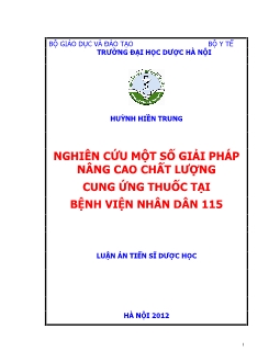 Luận án Nghiên cứu một số giải pháp nâng cao chất lượng cung ứng thuốc tại bệnh viện nhân dân 115