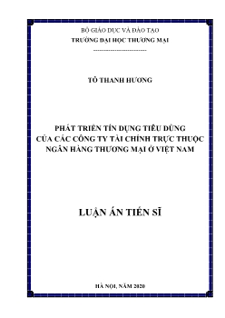 Luận án Phát triển tín dụng tiêu dùng của các công ty tài chính trực thuộc ngân hàng thương mại tại Việt Nam