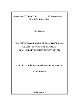 Luận án Quy trình hoạch định chính sách đối ngoại của mỹ: Trường hợp xây dựng quan hệ đối tác chiến lược Việt – Mỹ