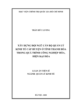 Luận án Xây dựng đội ngũ cán bộ quản lý kinh tế cấp huyện ở tỉnh Thanh Hóa trong quá trình công nghiệp hóa, hiện đại hóa