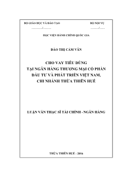 Luận văn Cho vay tiêu dùng tại ngân hàng thương mại cổ phần đầu tư và phát triển Việt Nam, chi nhánh Thừa Thiên Huế