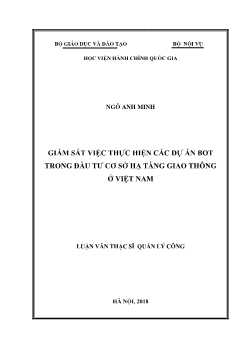 Luận văn Giám sát việc thực hiện các dự án bot trong đầu tư cơ sở hạ tầng giao thông ở Việt Nam