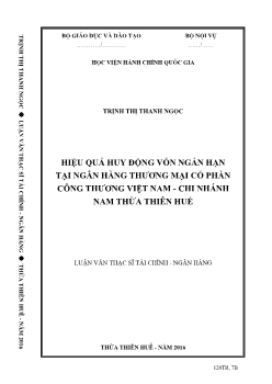 Luận văn Hiệu quả huy động vốn ngắn hạn tại ngân hàng thương mại cổ phần công thương Việt Nam - Chi nhánh nam Thừa Thiên Huế