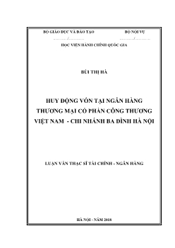 Luận văn Huy động vốn tại ngân hàng thương mại cổ phần công thương Việt Nam - Chi nhánh ba đình Hà Nội