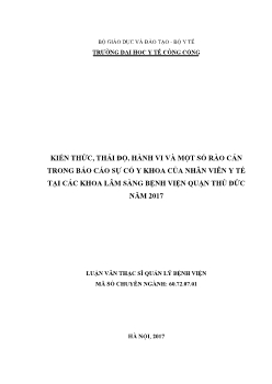 Luận văn Kiến thức, thái độ, hành vi và một số rào cản trong Báo cáo sự cố y khoa của nhân viên y tế tại các khoa lâm sàng bệnh viện quận Thủ Đức năm 2017