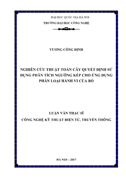 Luận văn Nghiên cứu thuật toán cây quyết định sử dụng phân tích ngưỡng kép cho ứng dụng phân loại hành vi của bò