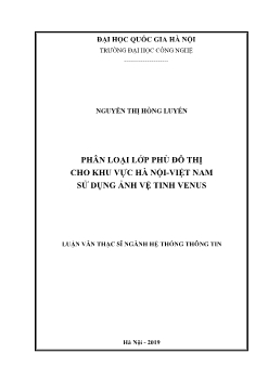 Luận văn Phân loại lớp phủ đô thị cho khu vực Hà Nội - Việt Nam sử dụng ảnh vệ tinh venus