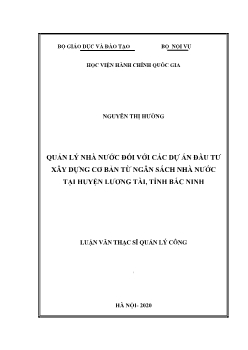 Luận văn Quản lý nhà nước đối với các dự án đầu tư xây dựng cơ bản từ ngân sách nhà nước ở huyện Lương Tài, tỉnh Bắc Ninh