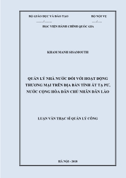 Luận văn Quản lý nhà nước đối với hoạt động thương mại trên địa bàn tỉnh Ất Tạ Pư, nước cộng hòa dân chủ nhân dân Lào