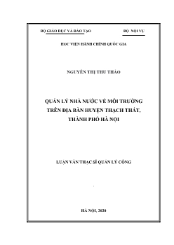 Luận văn Quản lý nhà nước về môi trường trên địa bàn huyện Thạch Thất, thành phố Hà Nội